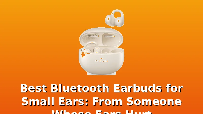 Best Bluetooth Earbuds for Small Ears: From Someone Whose Ears Hurt - Treble Nest review with measurements and honest opinion
